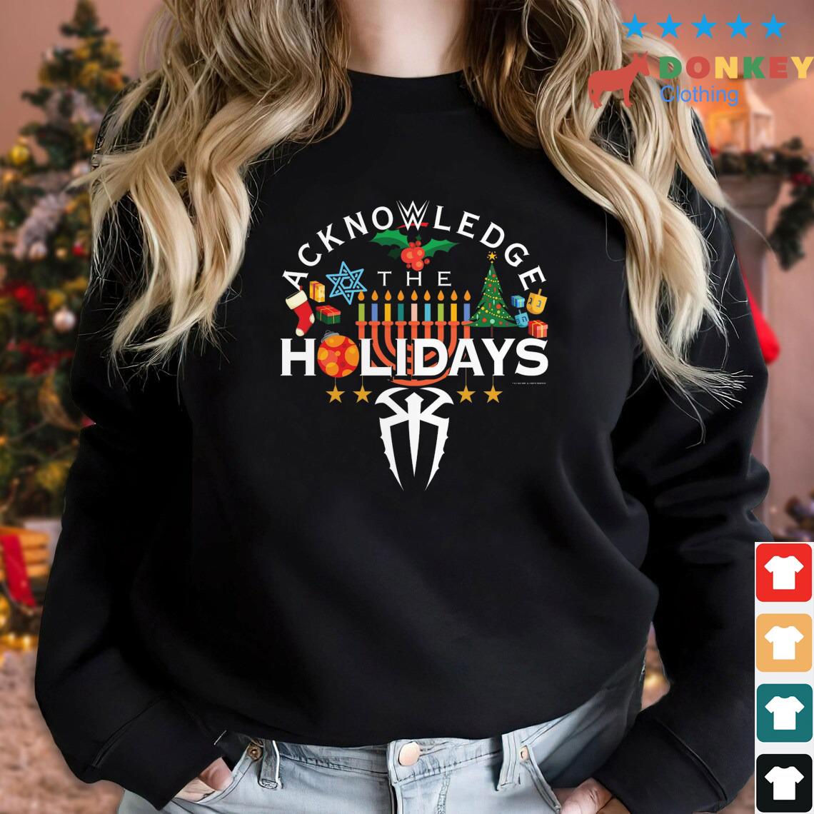 The Bloodline Acknowledge The Holidays Shirt