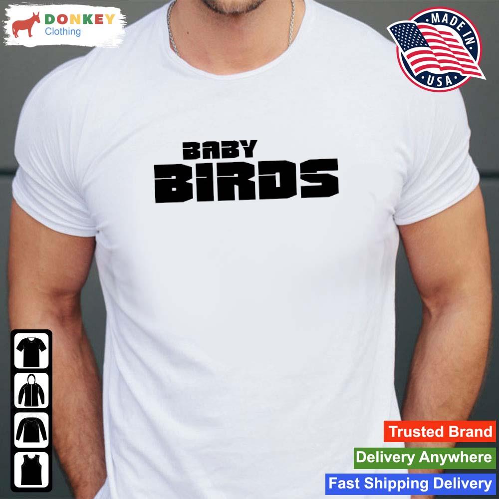 Baltimore Baby Birds Shirt Shirt
