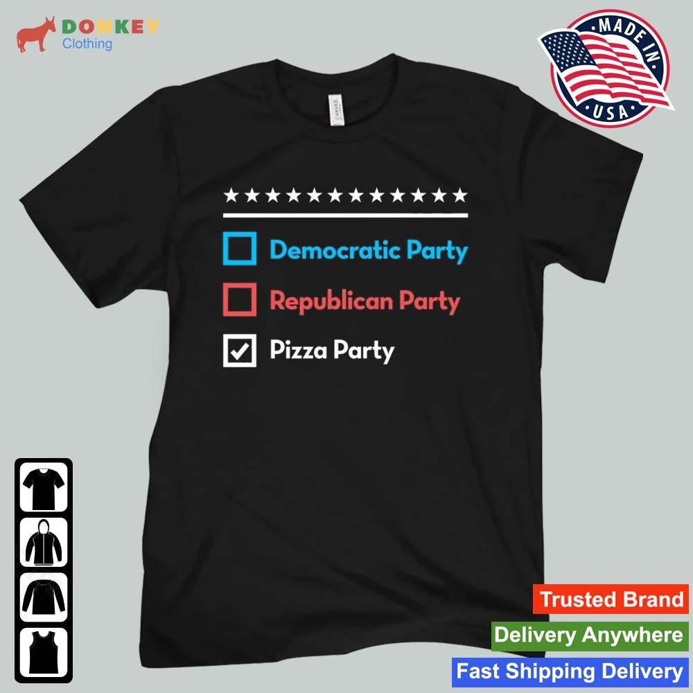 Democratic Party Republican Party Pizza Party Shirt