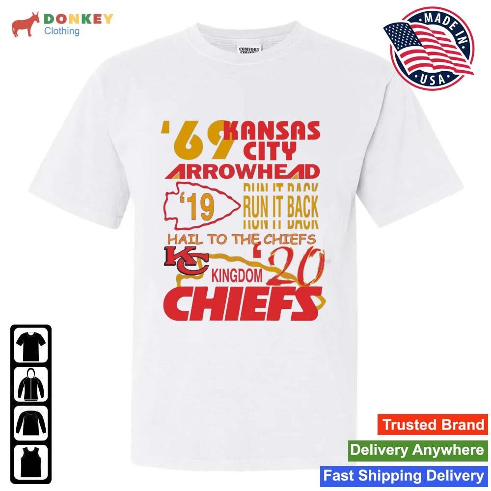 Kansas City Chiefs '69 Arrowhead Run It Back Hail To The Chiefs Kingdom Shirt