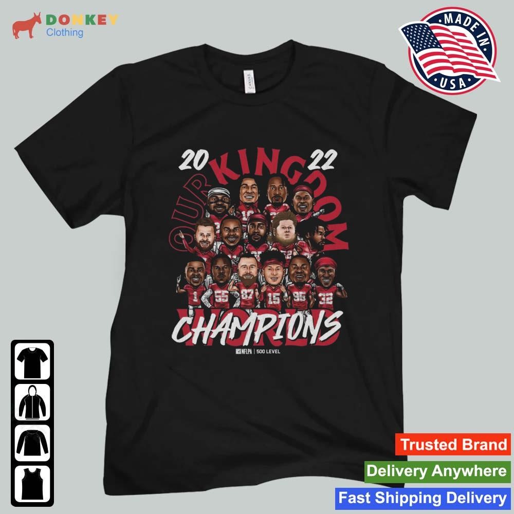 Kansas City Football Champions 2022 Our Kingdom World Champions Shirt