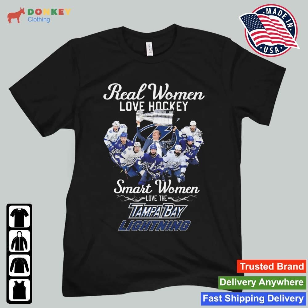 Real Women Love Hockey Smart Women Love The Tampa Bay Lightning Signatures shirt