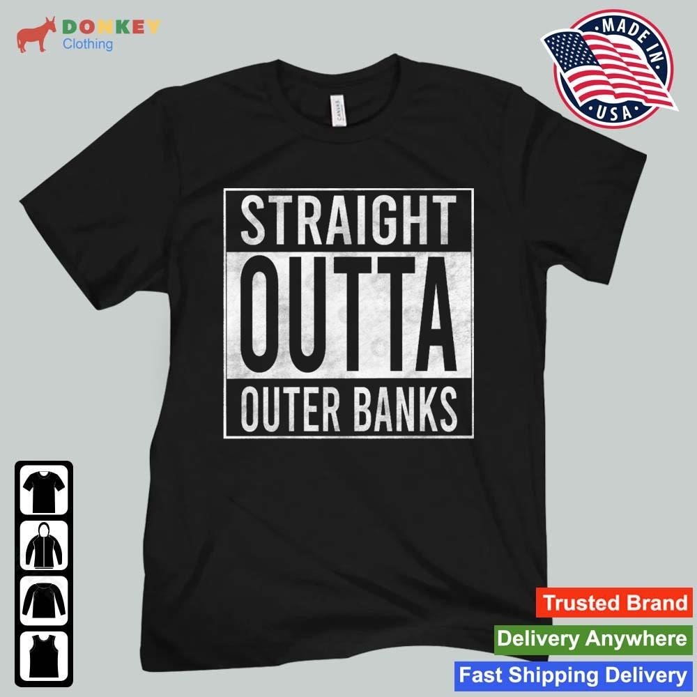 Straight Outta Outer Banks Distressed Grunge Effect Shirt