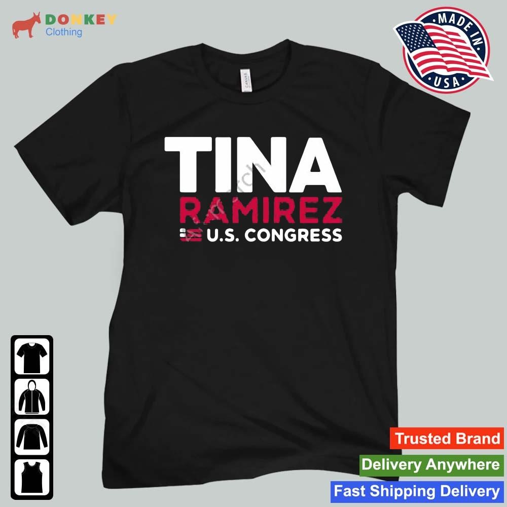 Tina Ramirez VA Tina Ramirez Us Congress Shirt