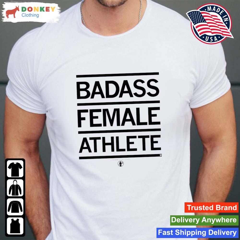 Badass Female Athlete Shirt Shirt