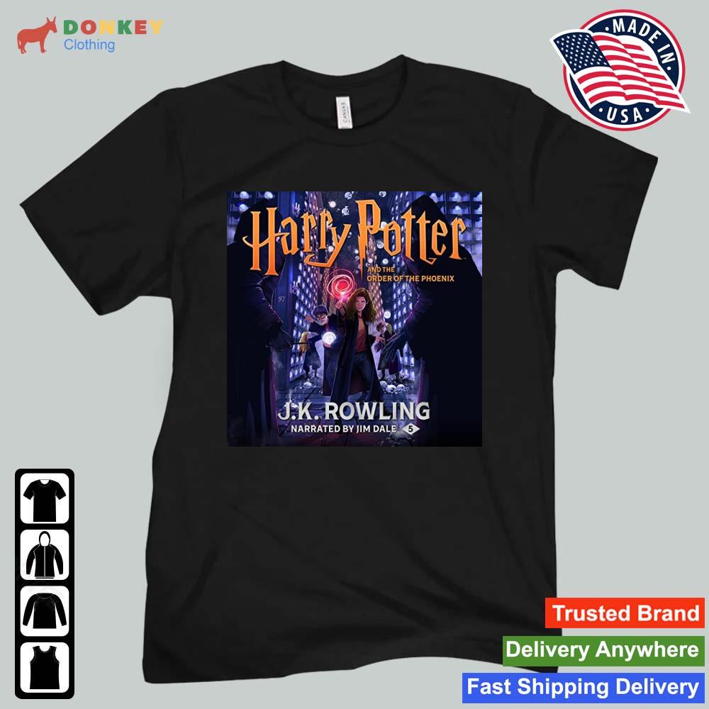 Harry Potter And The Order Of The Phoenix J K Rowling Narrated By Jim Dale 5 Shirt