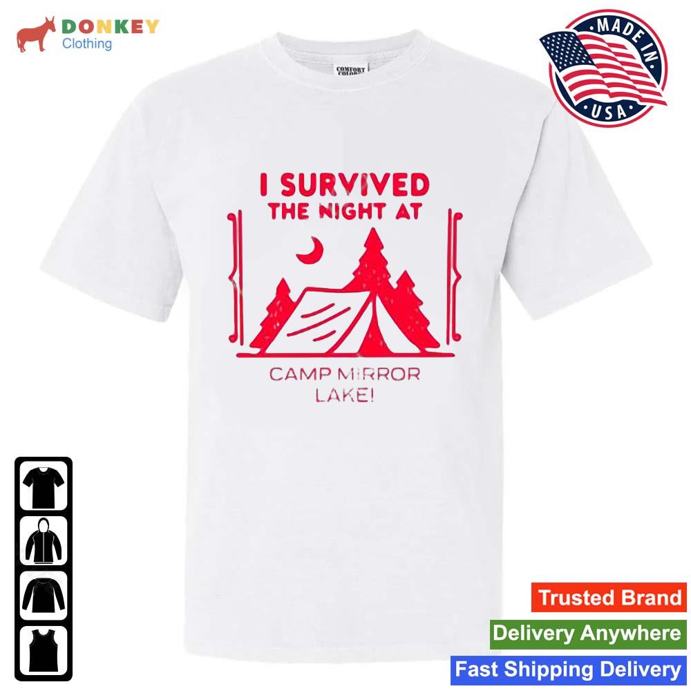I Survived The Night At Camp Mirror Lake 2023 Shirt