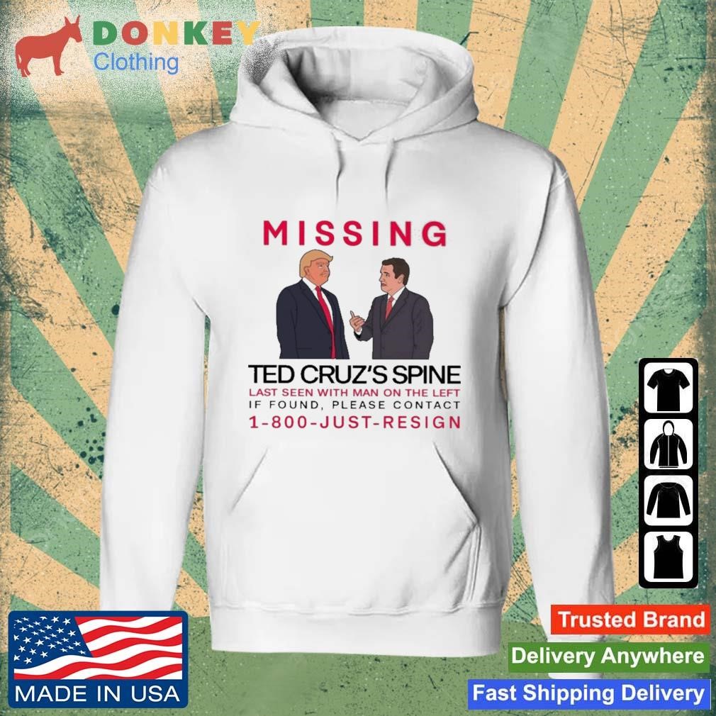 2023 Missing Ted Cruz's Spine Last Seen With Man On The Left Shirt Hoodie.jpg