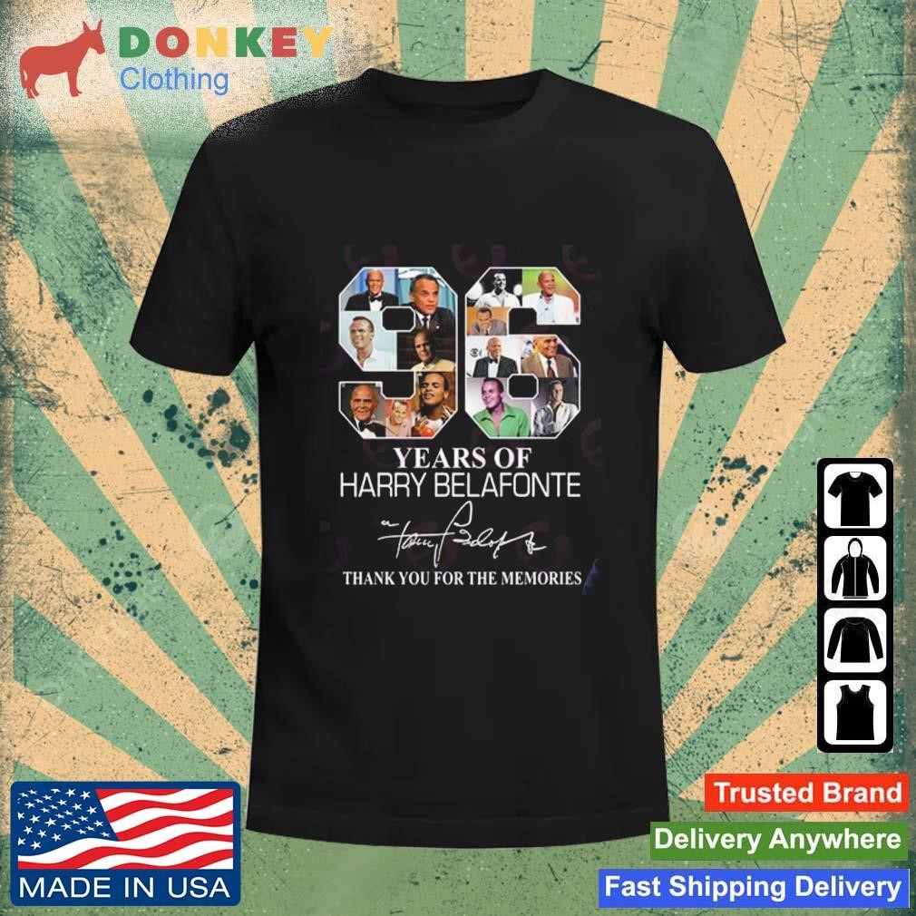 96 Years Of Harry Belafonte Thank You For The Memories Signature Shirt