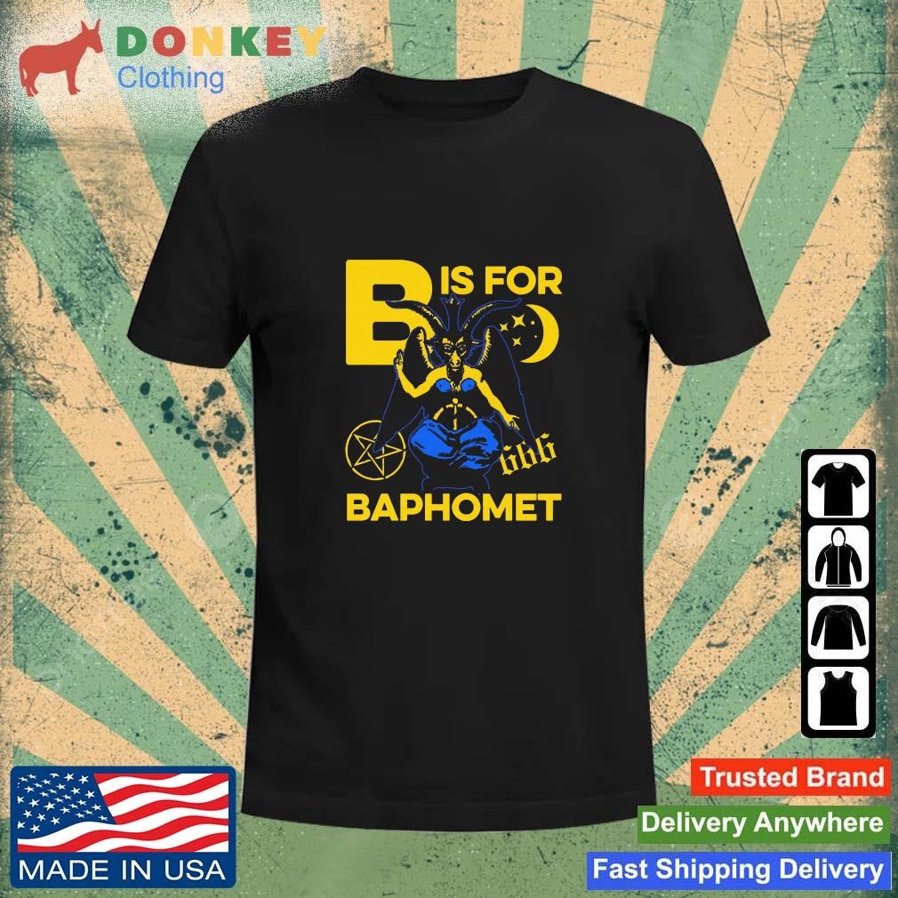 B Is For Baphomet Shirt