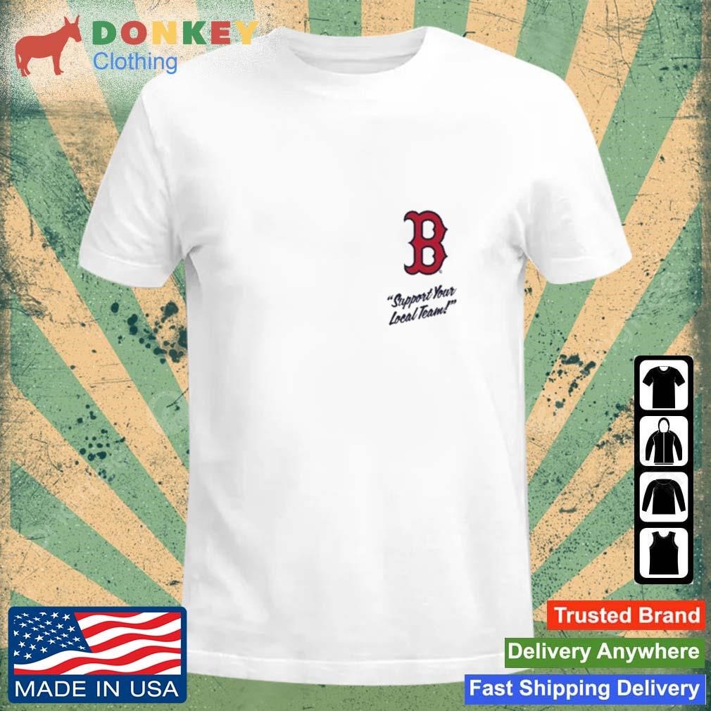 Boston Red Sox Support Your Local Team Split Shirt