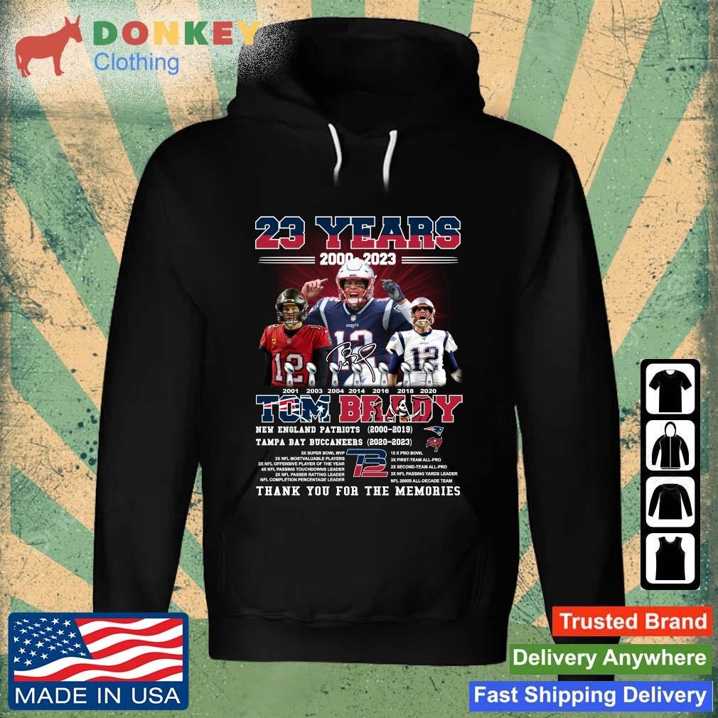 Funny 23 Years 2000 – 2023 Tom Brady New England Patriots 2000-2019 Tampa Bay Buccaneers 2020-2023 Thank You For The Memories Signature shirt Hoodie.jpg