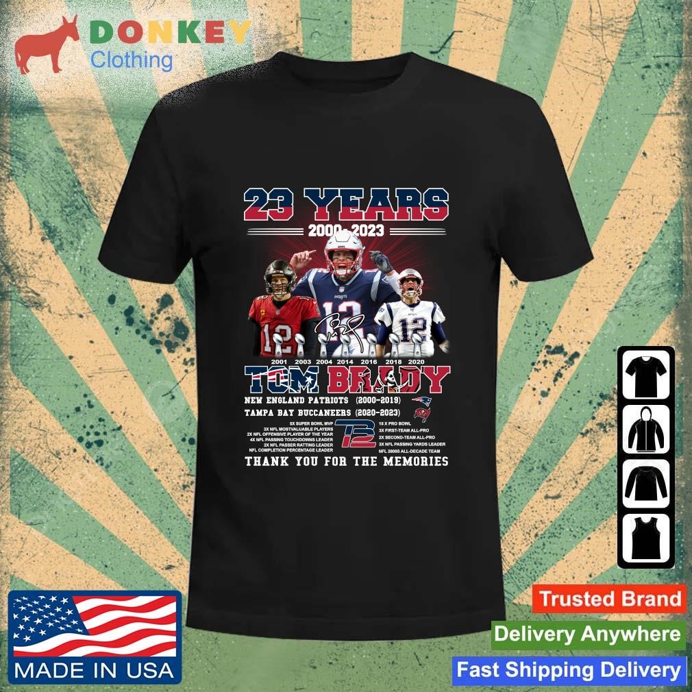 Funny 23 Years 2000 – 2023 Tom Brady New England Patriots 2000-2019 Tampa Bay Buccaneers 2020-2023 Thank You For The Memories Signature shirt