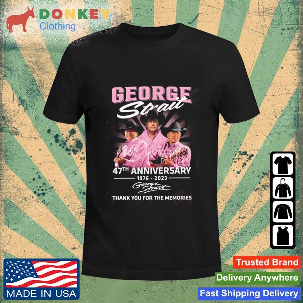 George Strait 47th Anniversary 1976 – 2023 Thank You For The Memories Signature Shirt