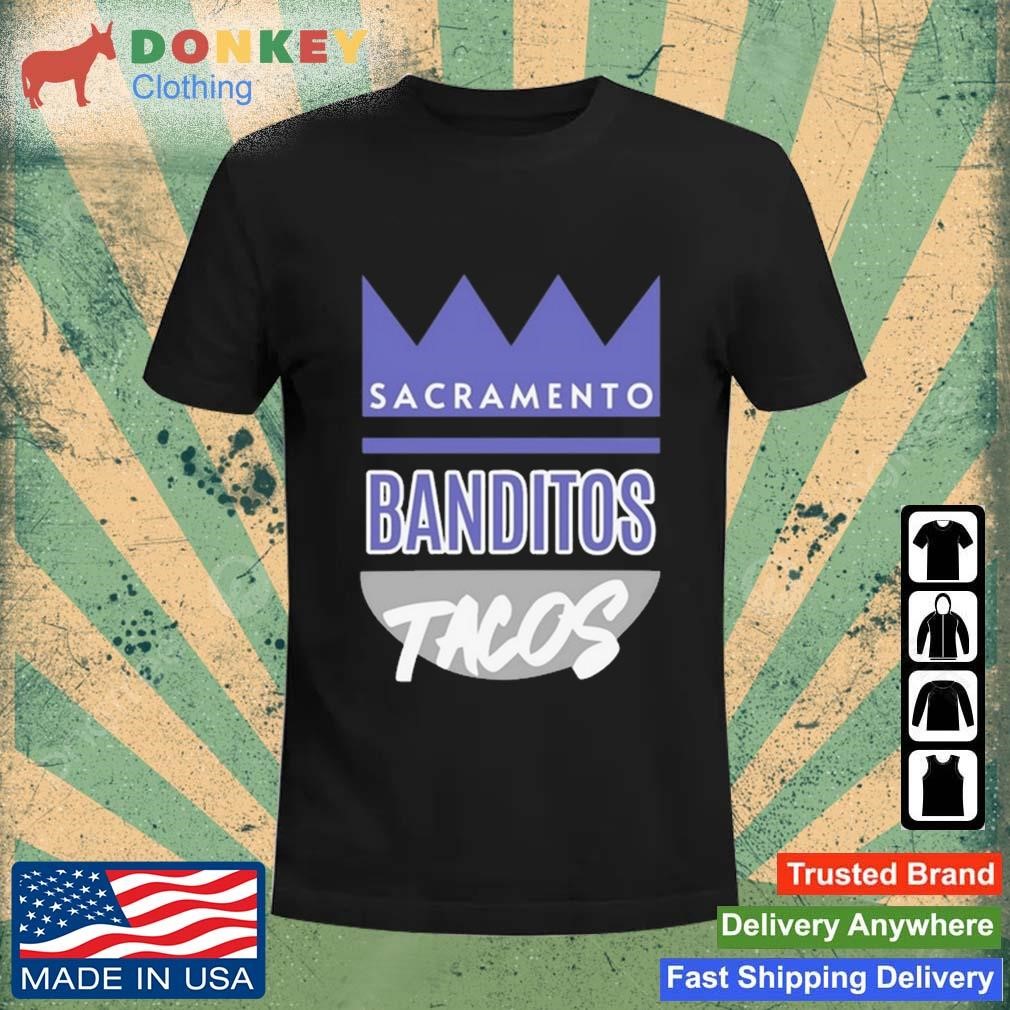 Premium Sacramento Banditos Tacos 2023 Shirt