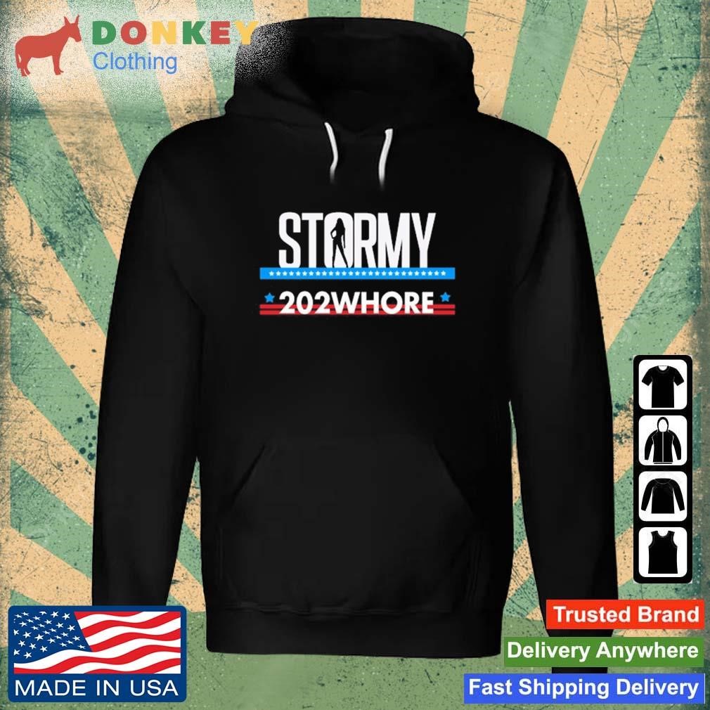 Stormy Daniels Stormy 202Whore Shirt Hoodie.jpg