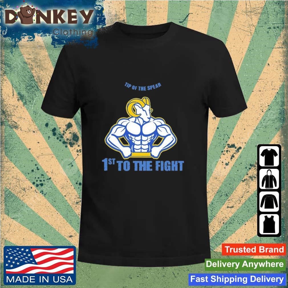 Aaron Donald Rams Tip Of The Spear 1St To The Fight Shirt