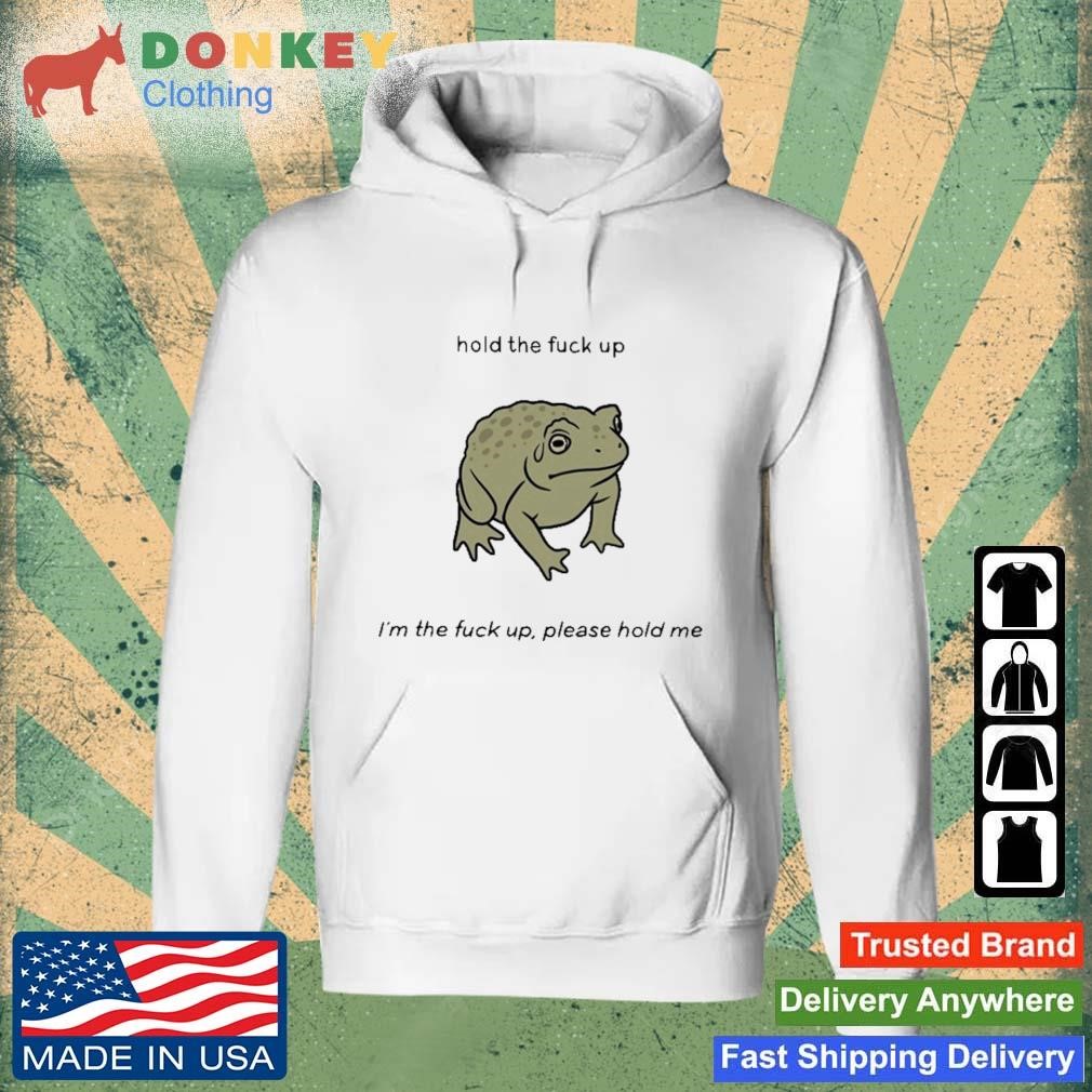 Aussie Himbo Hold The Fuck Up I'm The Fuck Up Please Hold Me Shirt Hoodie.jpg