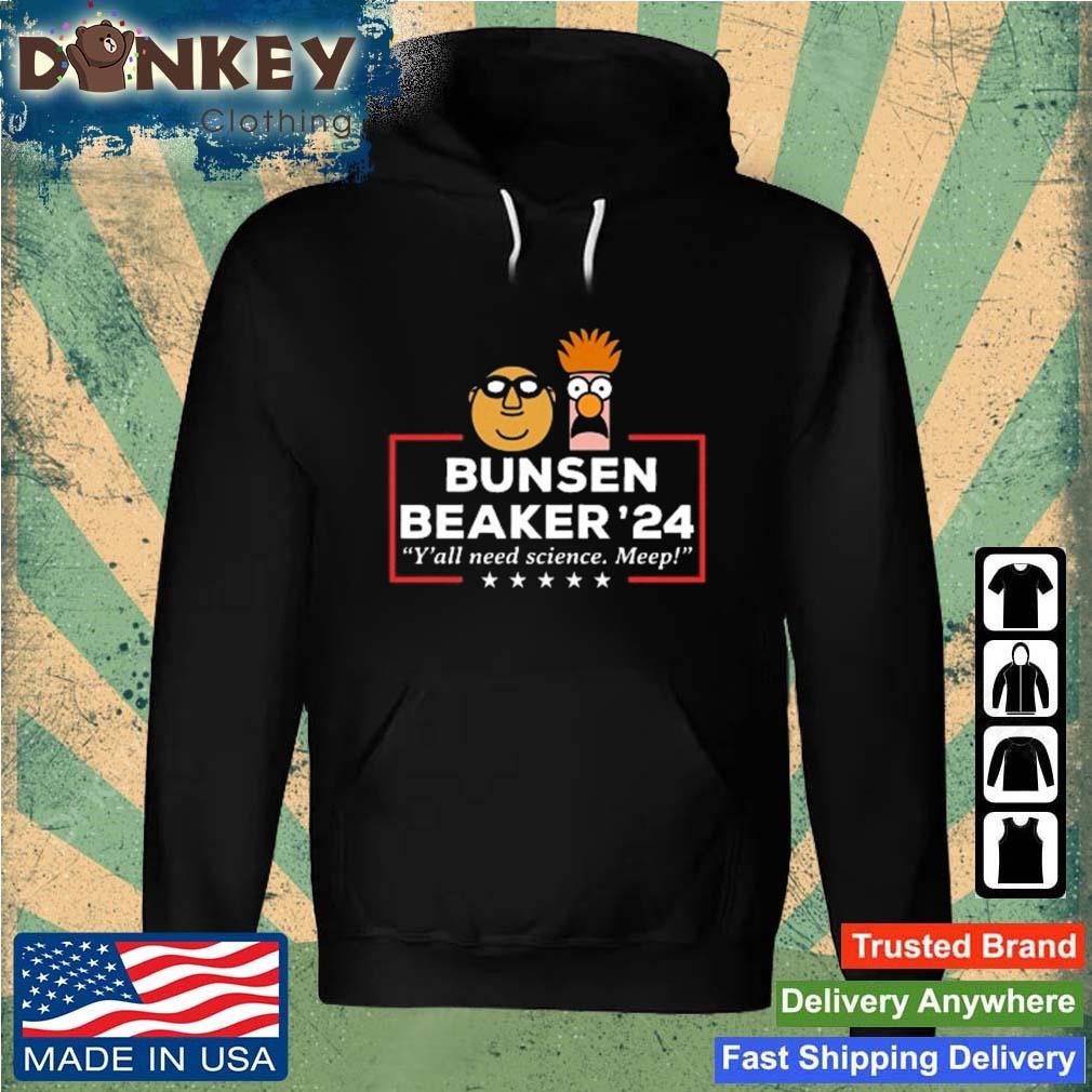 Bunsen And Beaker 2024 Y'all Need Science. Meep Shirt Hoodie.jpg