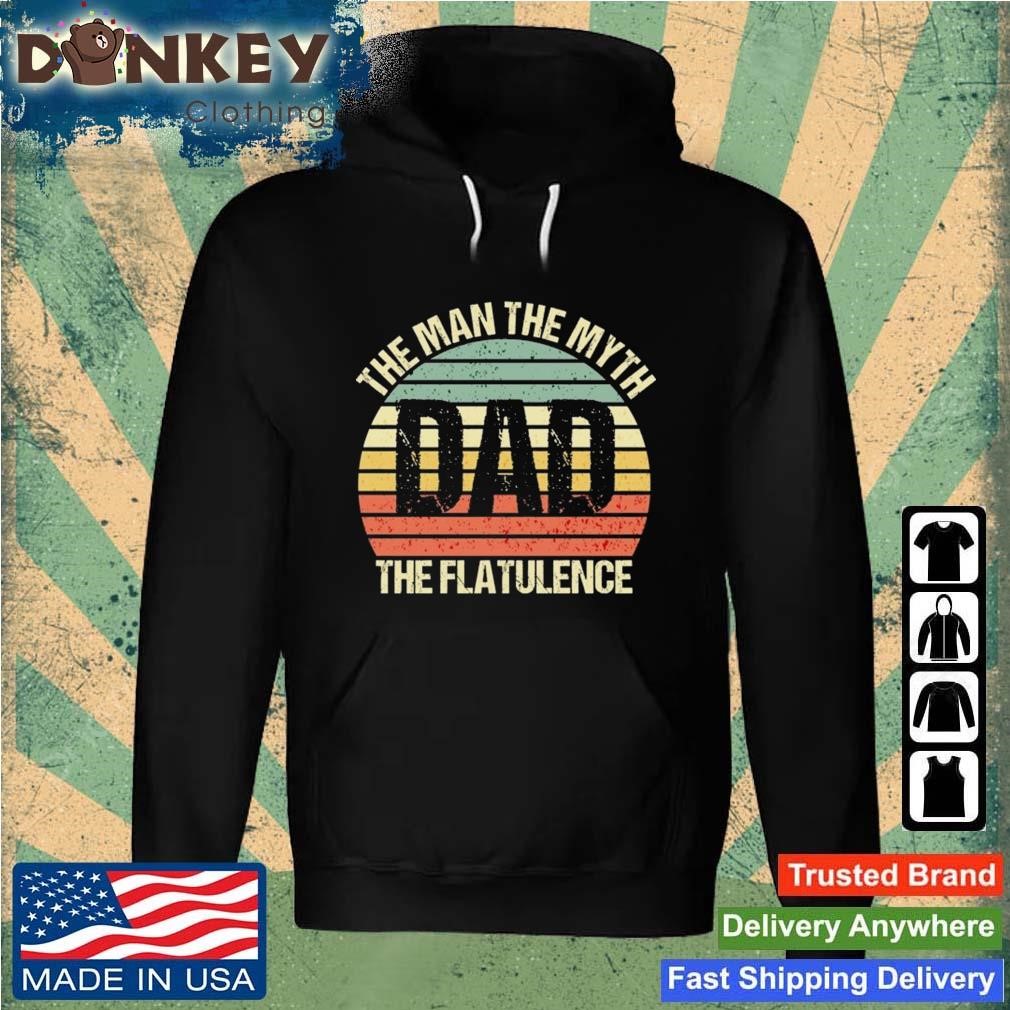 Dad The The Myth The Bad The Flatulence Vintage Shirt Hoodie.jpg