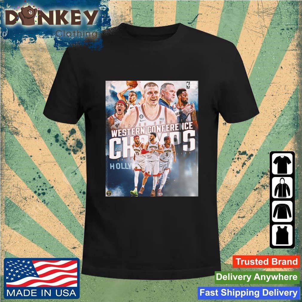 Denver Nuggets The Best In The West Denver Nuggets Western Conference Champs 2023 Shirt