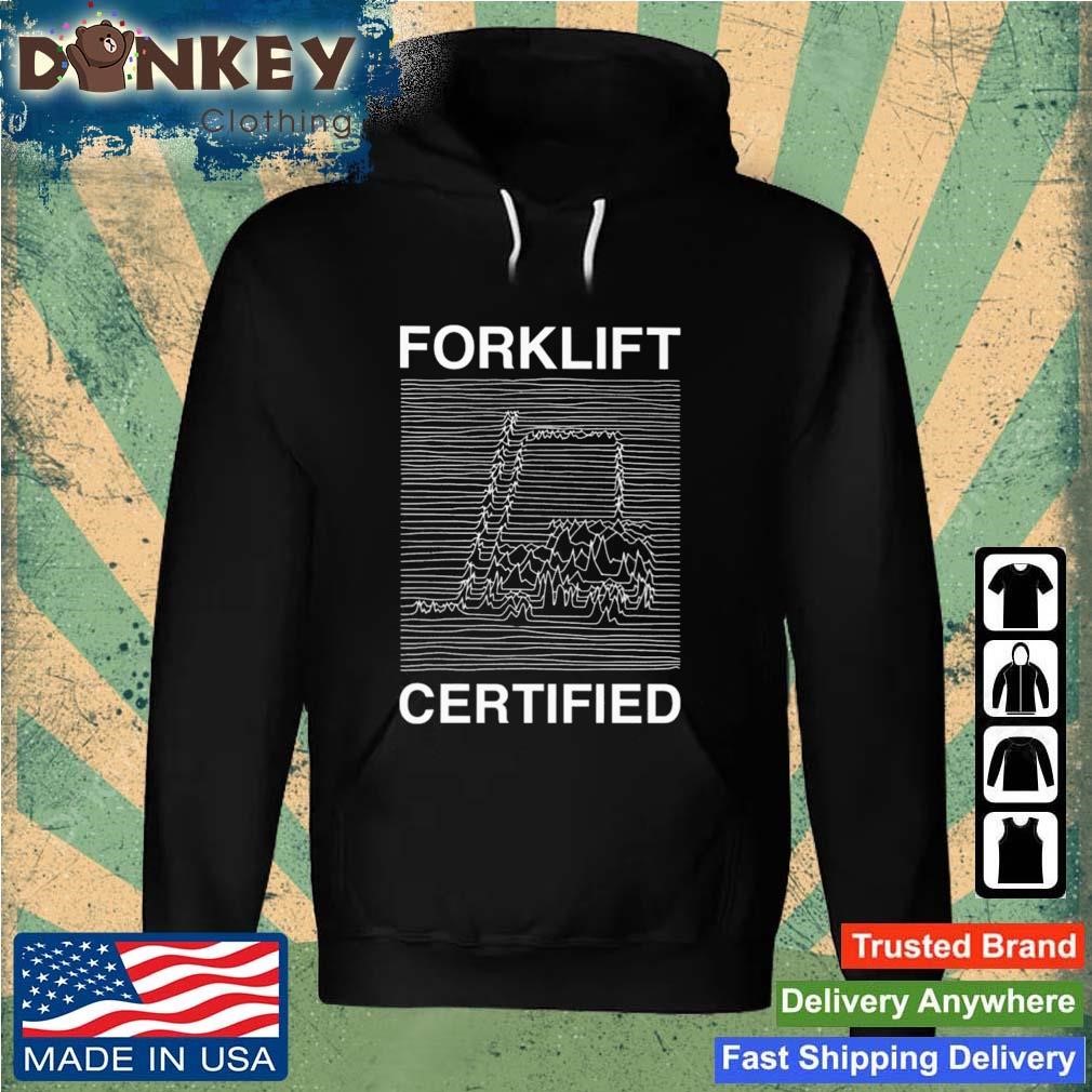 Forklift Certified Divison Shirt Hoodie.jpg