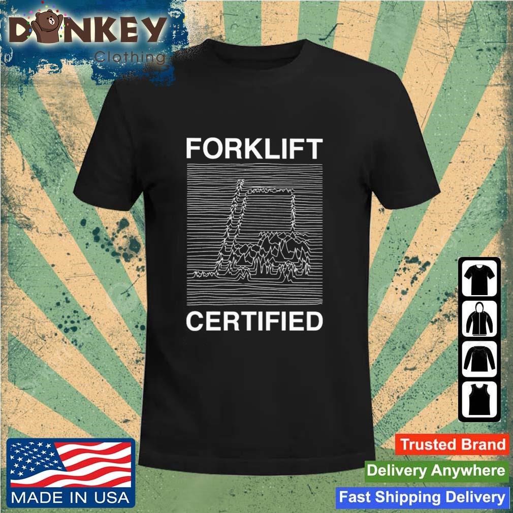 Forklift Certified Divison Shirt
