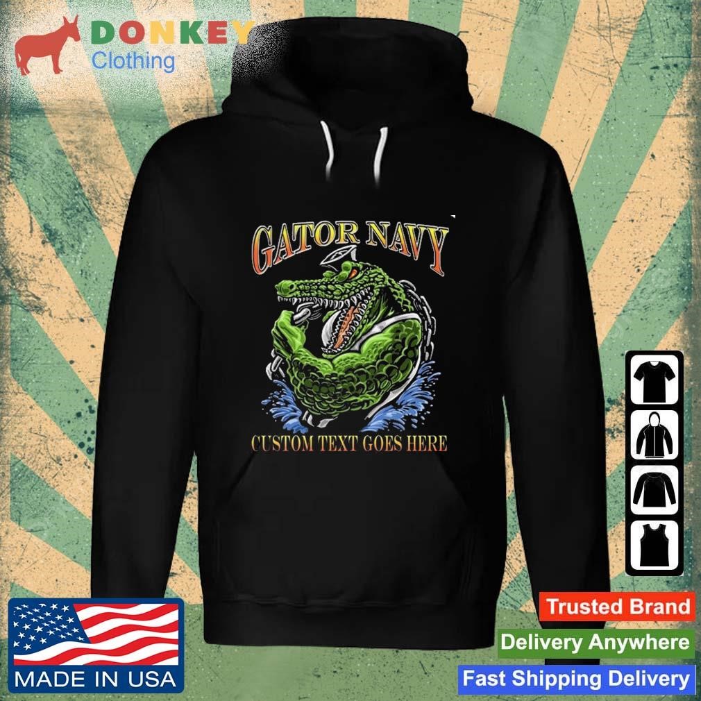 Gator Navy Amphibious Custom Text Goes Here US Navy Shirt Hoodie.jpg