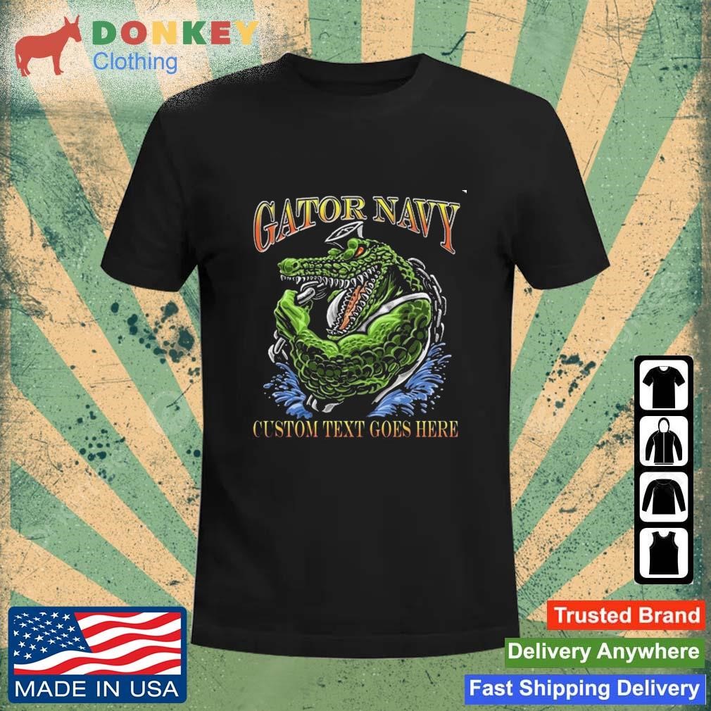 Gator Navy Amphibious Custom Text Goes Here US Navy Shirt
