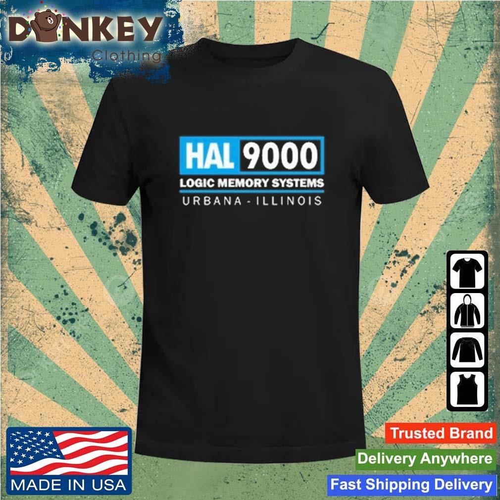 Hal 9000 Logic Memory Systems Urbana Illinois Shirt