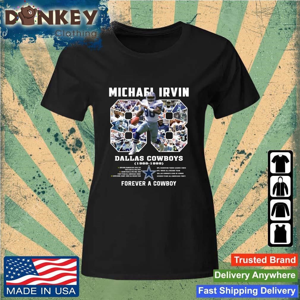 Hot 88 Michael Irvin Dallas Cowboys 1998 1999 Forever A Cowboy Shirt Ladies.jpg