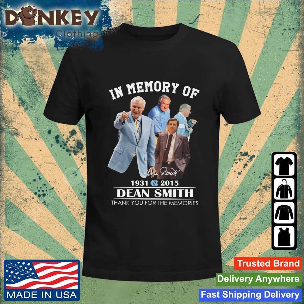 In Memory Of 1931 – 2015 Dean Smith Thank You For The Memories Signature Shirt