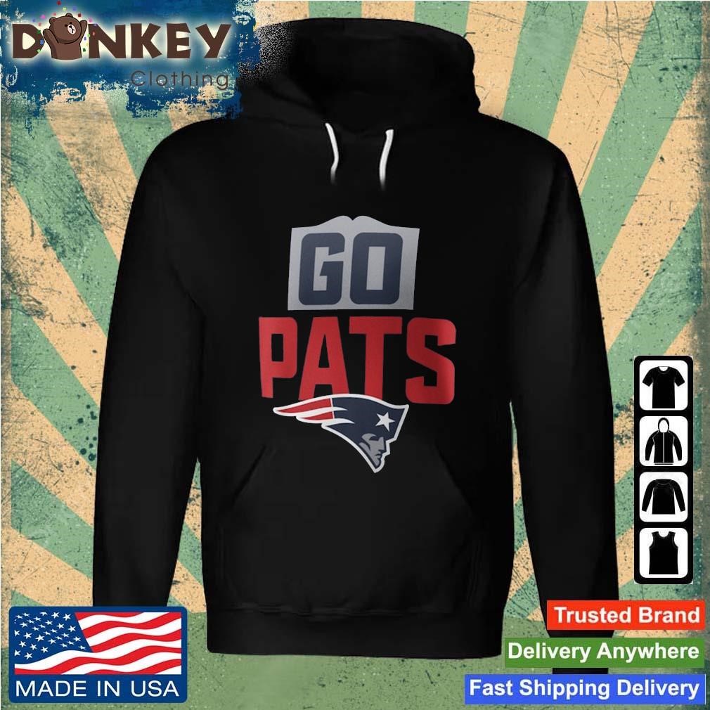 New England Patriots Go Pats Shirt Hoodie.jpg