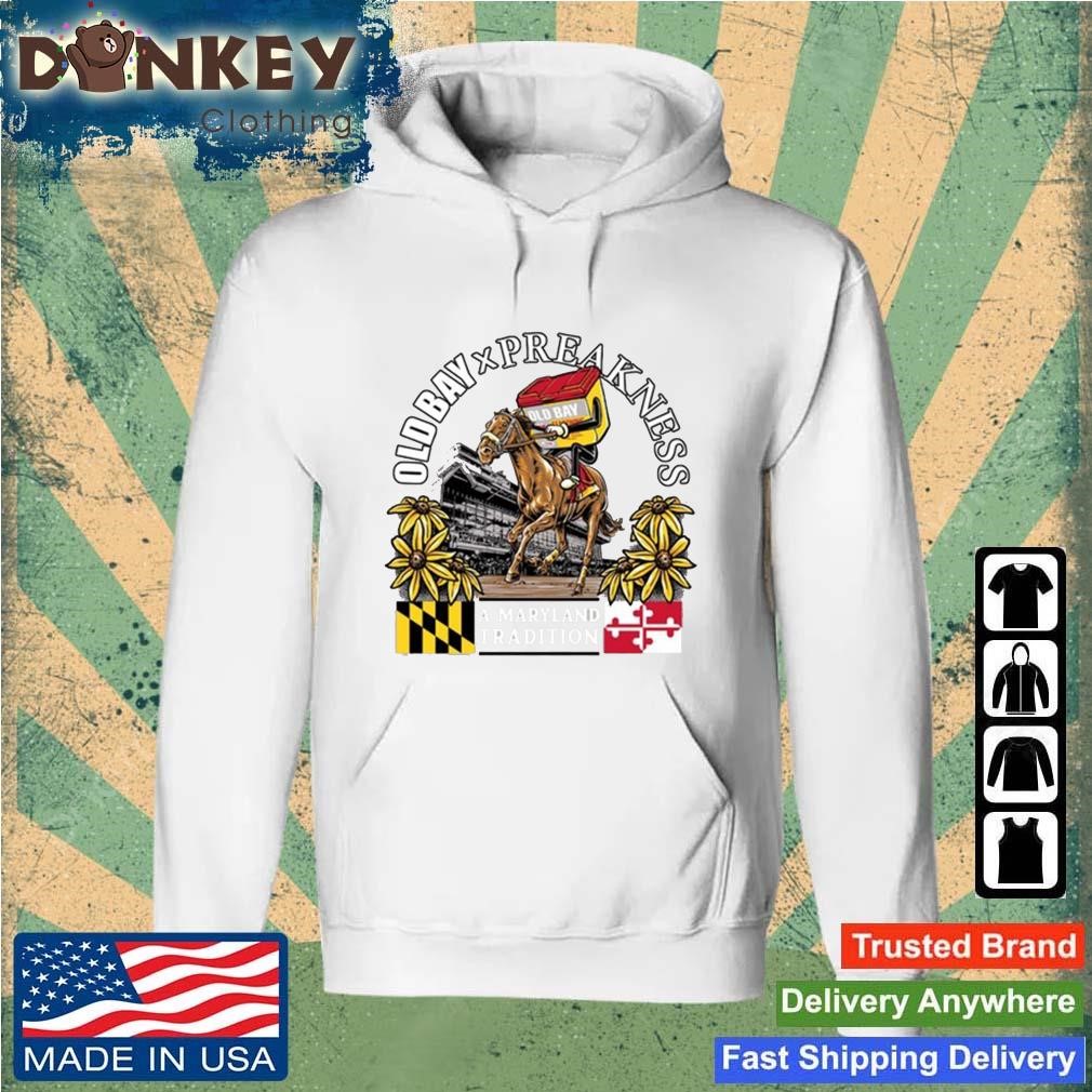 Old Bay X Preakness A Maryland Tradition Shirt Hoodie.jpg