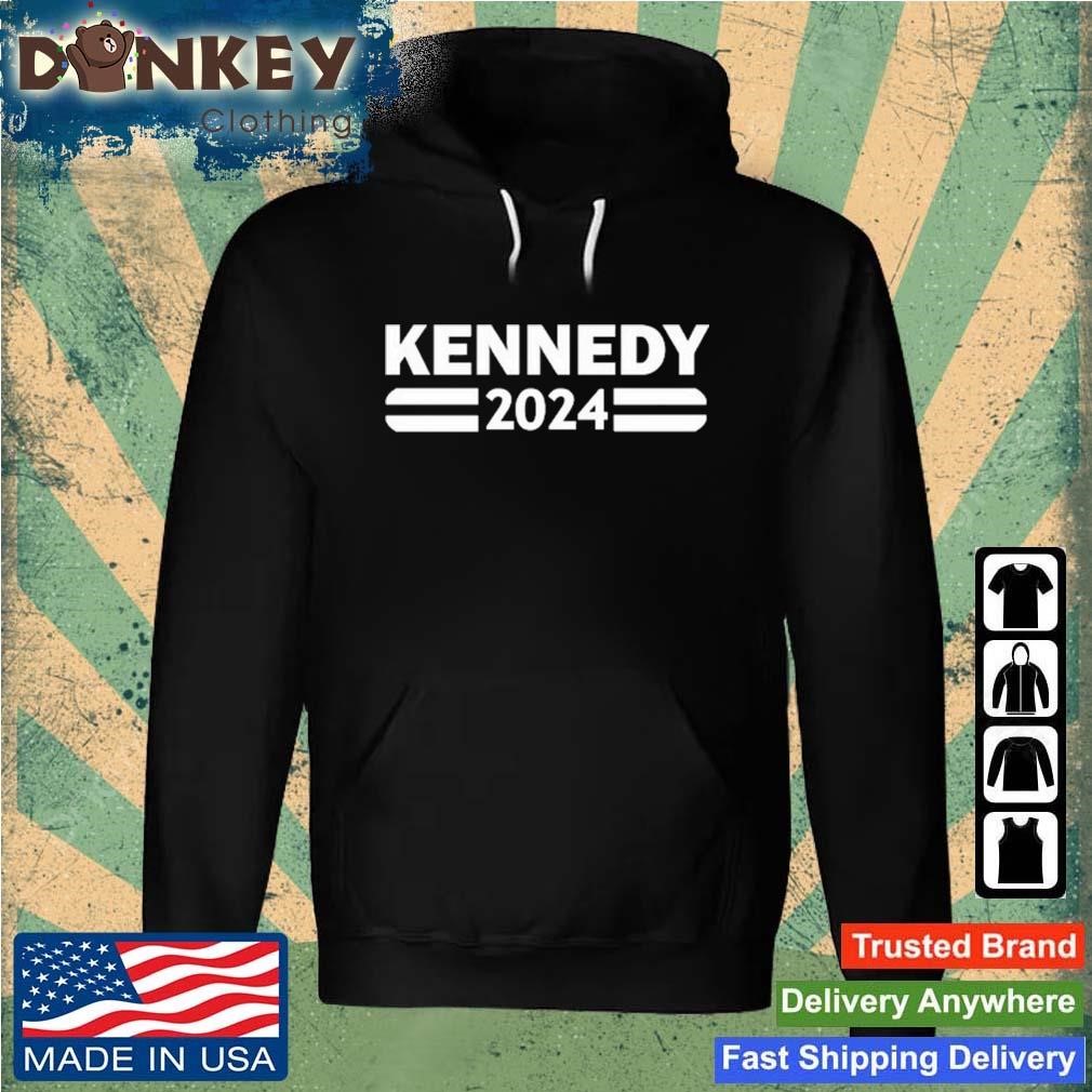 Robert F.Kennedy JR 2024 Shirt Hoodie.jpg