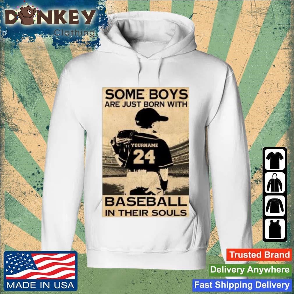 Some Boys Are Just Born With Baseball In Their Souls Shirt Hoodie.jpg
