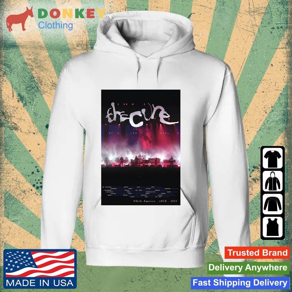 The Cure Shows Of The Lost World North America Tour 2023 Shirt Hoodie.jpg