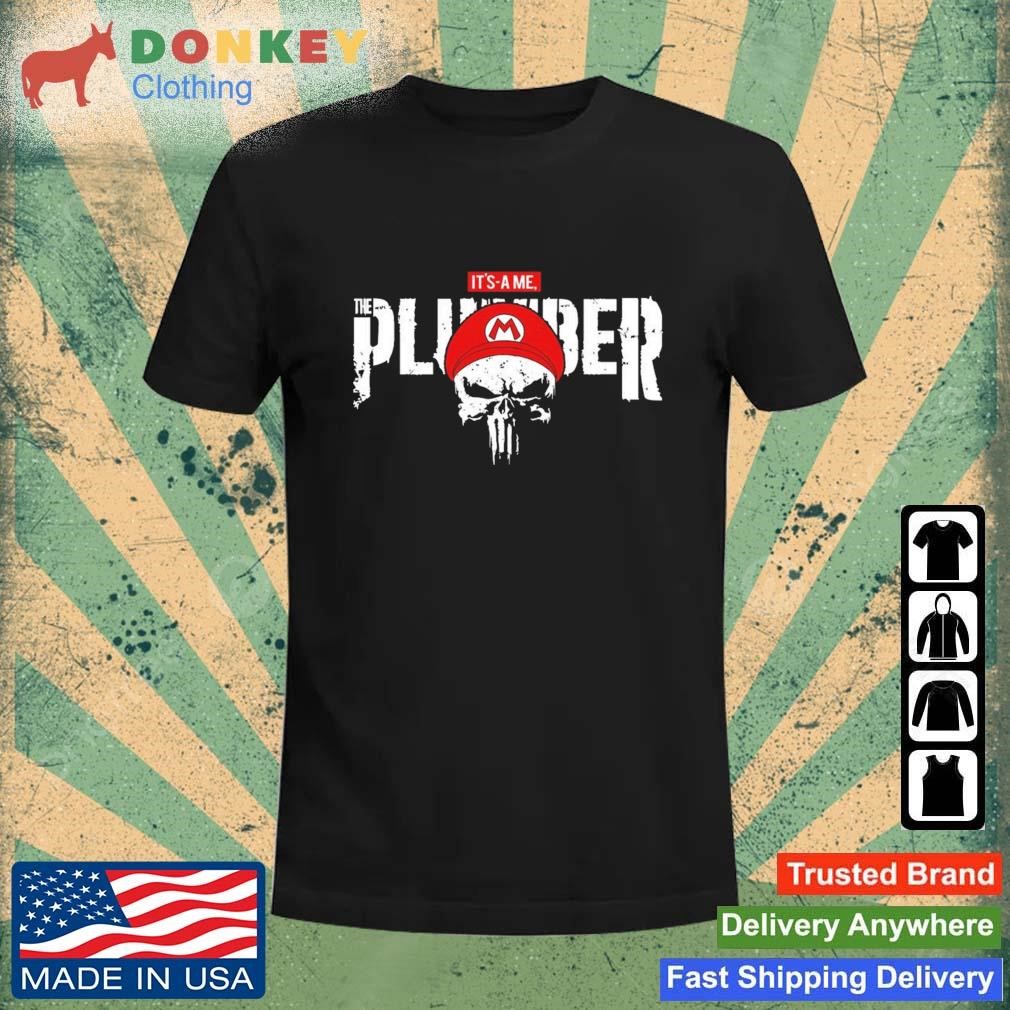 The Plumber-sher It's A Me Shirt