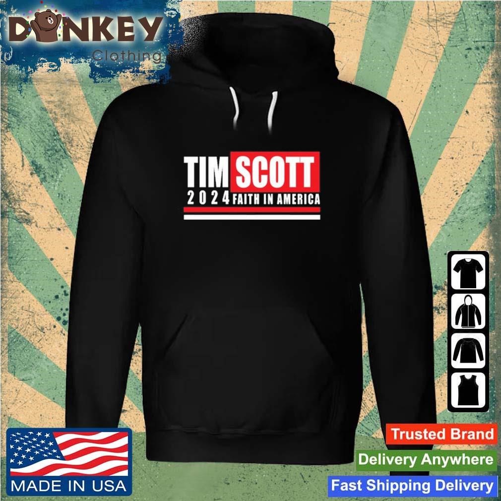 Tim Scott 2024 Faith In American Shirt Hoodie.jpg