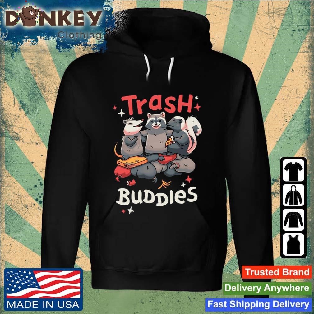 Trash Buddies Animal Best Friends Shirt Hoodie.jpg