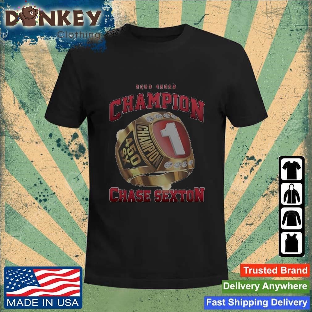 Trending 2023 450SX Champion Ring Chase Sexton Shirt